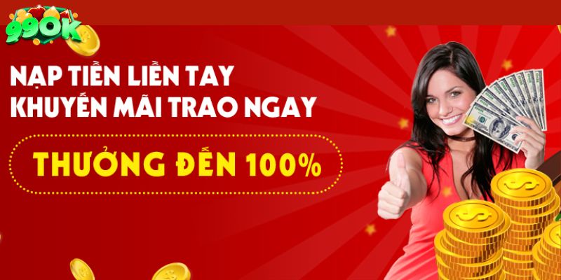 Khuyến Mãi 99OK 4 Khuyến mãi nạp đầu cực giá trị tại nhà cái 99OK