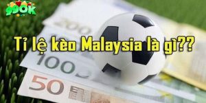 Tỷ lệ kèo Malaysia