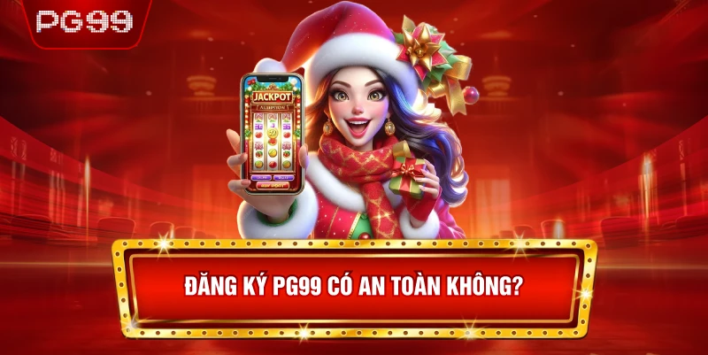 Tổng Quan Về Nền Tảng PG99